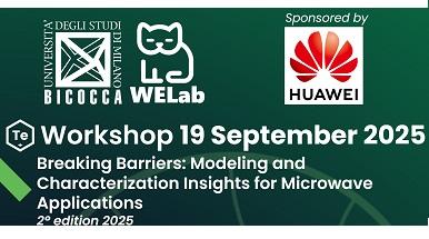 Workshop "Breaking Barriers Modeling and Characterization Insights for Microwave Applications" Workshop "Breaking Barriers Modeling and Characterization Insights for Microwave Applications"