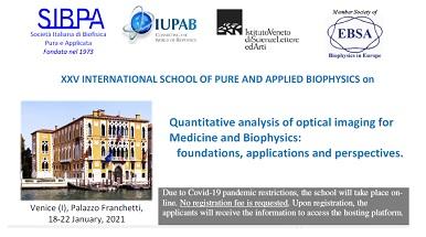 XXV School of Pure and Applied Biophysics on "Quantitative analysis of optical imaging for Medicine and Biophysics"