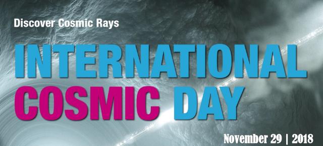 International Cosmic Day 2018 International Cosmic Day 2018